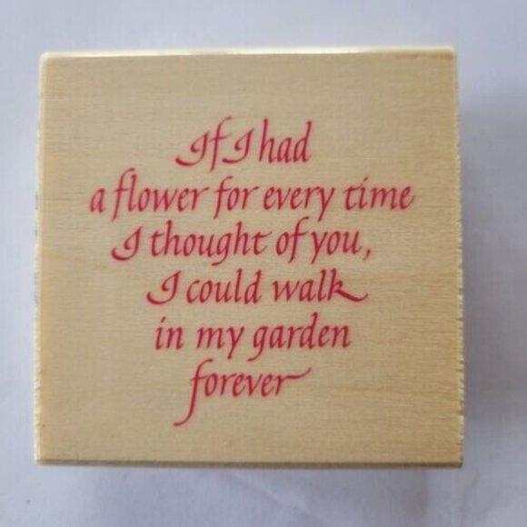 Wooden Mounted Rubber Stamp - If I had a flower... - New - Picture 1 of 2